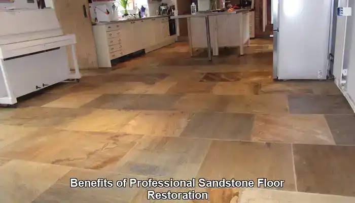 Advantages of Professional Sandstone Floor Restoration