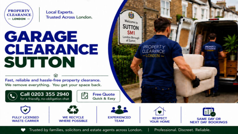 Garage Clearance Services in Sutton: Your Expert Solution