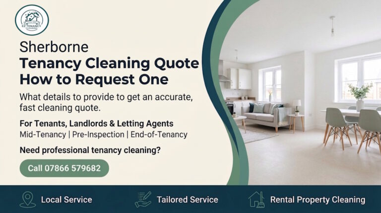 Tenancy Cleaning Quote: How to Request in Sherborne
